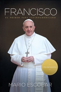 Francisco El primer papa latinoamericano